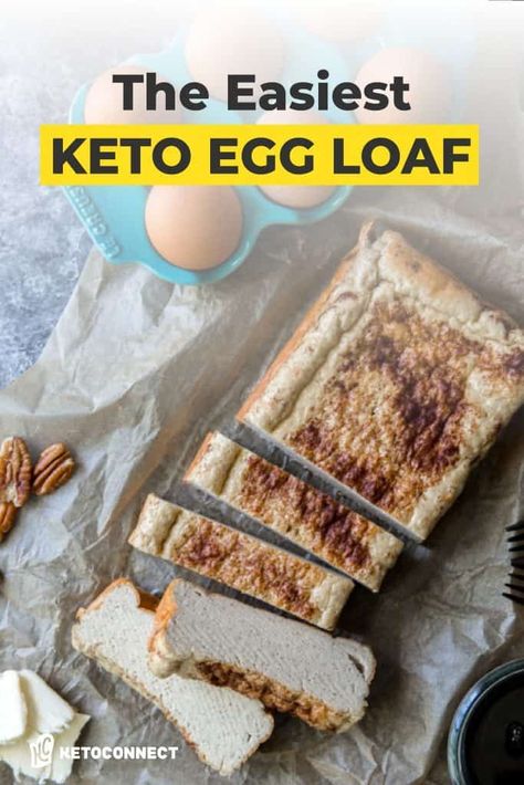 Egg Loaf Keto, Keto Egg Loaf, Egg Loaf Recipe, High Fiber Muffins, Egg Fast Recipes, Keto French Toast, Egg Loaf, Keto Egg Recipe, Chocolate French Toast