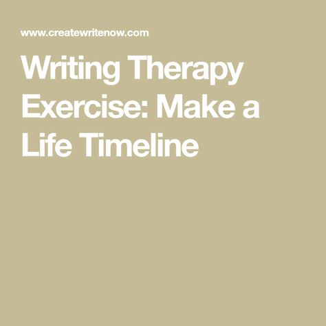 Writing Therapy Exercise: Make a Life Timeline Timeline Therapy, Art Therapy Exercises, Personal Timeline, Life Timeline, Therapy Exercises, Writing Therapy, Art Therapy Activities, Family Therapy, Personal History