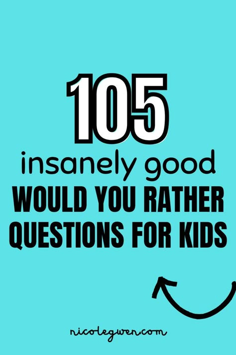 would you rather for kids Would Rather Questions, Would U Rather Questions, Silly Questions To Ask, Fun Questions For Kids, Best Would You Rather, Questions To Ask Your Kids, Funny Would You Rather, Fun With Grandkids, Conversation Starters For Kids