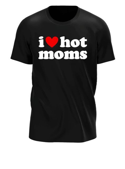 Check out this item in my Etsy shop https://www.etsy.com/listing/1333961311/i-love-hot-moms-t-shirt-i-heart-hot-moms I Love Hot Moms, Funny Joke Gifts, Moms Funny, Yorkie Lovers, Jan 1, Mom Tees, Love Shirt, Friends Funny, Miami Fl