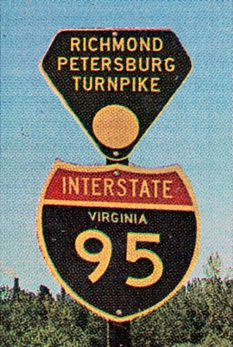 Virginia - interstate 95 and Richmond Petersburg Turnpike sign. 110 Tattoo, Petersburg Virginia, St John's Church, Interstate Highway, Twisted Mind, 1950 Fashion, Perfect Road Trip, River City, Old Dominion