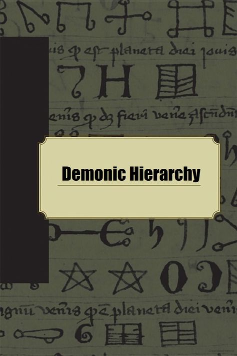 Demonic Hierarchy Demon Hierarchy Chart, Hierarchy Of Demons, Demonic Hierarchy, Demon Ranks, Angel Names List, Demon Names List, Demon Hierarchy, Demon Names, Types Of Demons