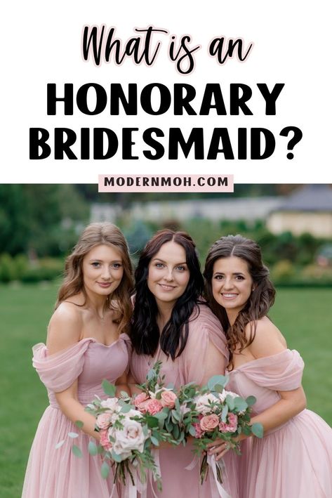 What is an honorary bridesmaid? In this guide, discover all the answers to all your questions about honorary bridesmaid duties and how to include these special friends in your wedding. This is perfect for those looking to add a unique twist to their bridal party. Learn essential honorary bridesmaid ideas here! | Being a Bridesmaid