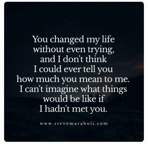 You Changed My Life, Quotes Friendship, Birthday Crafts, Bff Quotes, Super Quotes, Trendy Quotes, Cute Love Quotes, Best Friend Quotes, Change Quotes