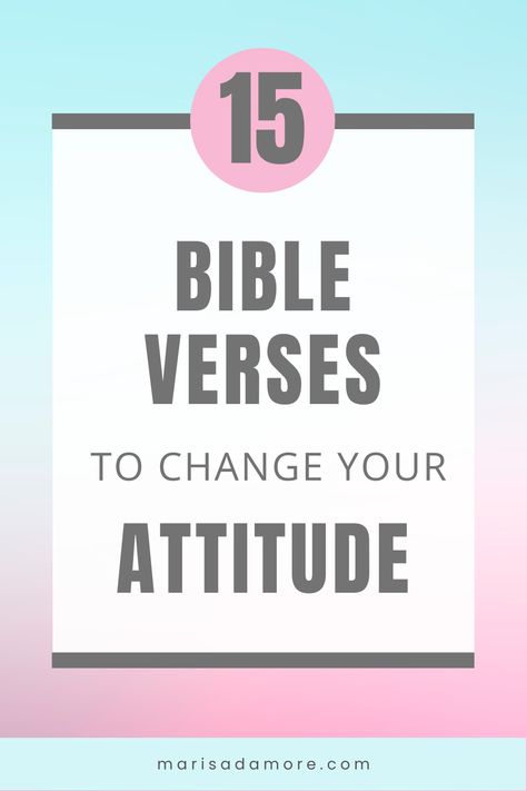 Here are 15 powerful Bible verses about attitude. These verses guide you towards a more positive, resilient and compassionate mindset, helping you face challenges with joy and strength. Learn how scriptures like Colossians 3:12 and Romans 12:12 can transform your outlook and deepen your spiritual growth. Embrace a joyful, hopeful and courageous attitude inspired by God's word. Consider It Pure Joy, Change Your Attitude, Woman Inspiration, Romans 12 12, Best Bible Verses, Positive Outlook On Life, Colossians 3, Powerful Bible Verses, Bad Attitude