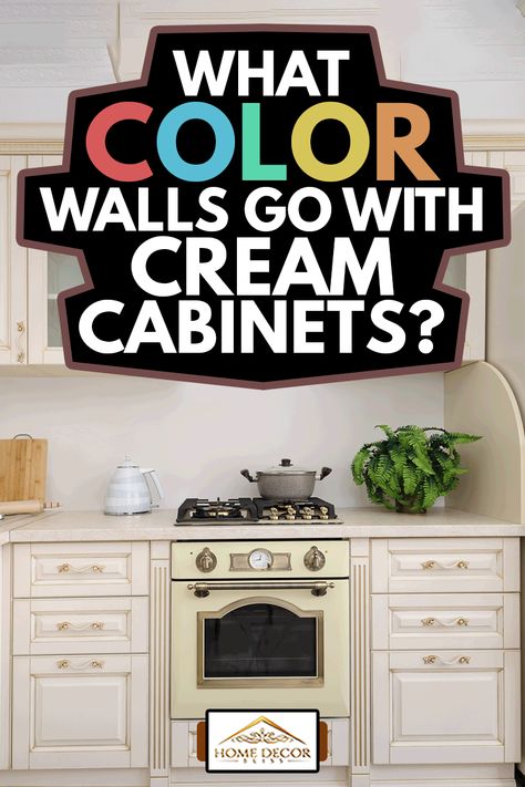 White Walls With Off White Cabinets, What Color Backsplash With Cream Cabinets, Colors That Go With Cream Paint, White Wall Cream Cabinet Kitchen, Country Kitchen Cream Cabinets, Traditional Cream Kitchen Cabinets, What Wall Color Goes With Cream Cabinets, Best Paint Color With Cream Cabinets, Paint To Go With Cream Cabinets