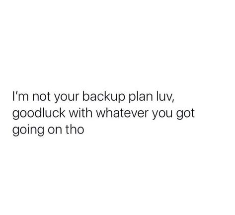 When He Cancels Plans Quotes, Wasting My Time Quotes, Me Time Quotes, Gangsta Quotes, Wasting My Time, Doing Me Quotes, Realest Quotes, Good Quotes For Instagram, Focus On Me