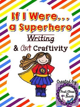 Need an easy, no mess, no hassle writing and art project that is educational and fun? This activity combines both! What better way to get students' creativity flowing then for them to imagine they were a Superhero (and deign their ow costume)! The craft allows for students to either draw their head on a Superhero's body or to cut a photo of themselves and paste it onto the body. Superhero Writing, Superhero Classroom Theme, Writing Craftivity, If I Was A, Theme Classroom, Easy Writing, Narrative Writing, Superhero Theme, Classroom Themes