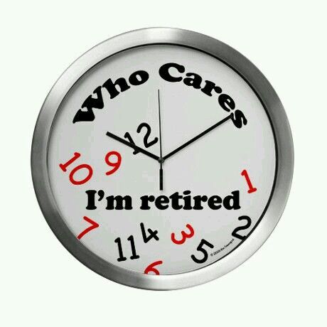 I don't care Retirement Quotes Funny, Novelty Clocks, Retirement Ideas, Retirement Quotes, Funny Retirement Gifts, Cool Clocks, Retirement Humor, Daylight Savings, Wall Clock Design