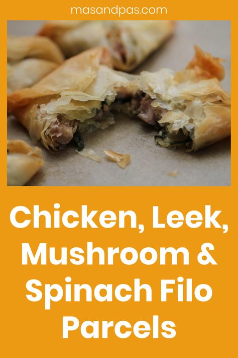 Spinach Filo, Filo Pastry Recipes Savoury, Filo Parcels, Leek Mushroom, Filo Pastry Recipes, Phyllo Recipes, Spinach And Mushrooms, Kids Dinner, Chicken Mushroom