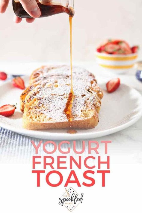 Hosting friends for brunch or breakfast this weekend? Yogurt French Toast is a healthier version of the classic that is perfect for sharing. #easyentertaining #speckledpalate Healthier French Toast, Yogurt French Toast, Healthy French Toast Recipe, Healthy French Toast, Delicious French Toast, Hosting Brunch, Brunch Inspiration, Hosting Friends, Weekend Breakfast