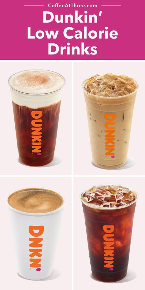 Low Calorie Drinks at Dunkin' Sugar Free Iced Coffee, Dunkin Donuts Iced Coffee Orders, Low Cal Drinks, Low Calorie Starbucks Drinks, Healthy Iced Coffee, Dunkin Iced Coffee, Low Sugar Drinks, Coffee Recipes Hot, Unsweetened Iced Tea