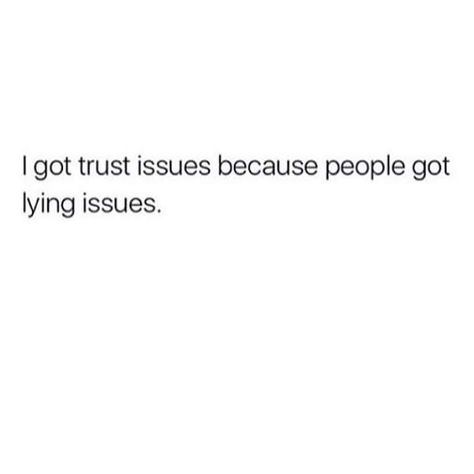 They will lie n you will get hurt Liar Boyfriend Quotes, People Lie Quotes Relationships, I Hate Lies And Liars, You Lied To Me Quotes, Trust Issues Quotes Feelings, Lie To Me Quotes, I Hate Liars, Trust Issues, Boyfriend Quotes