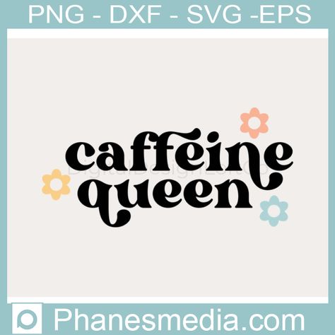 Coffee Cup Svg, Coffee Sublimation, Tumbler Svg, Caffeine Queen, Svg Coffee, Queen Svg, Sublimation Svg, Cup Svg, Coffee Svg