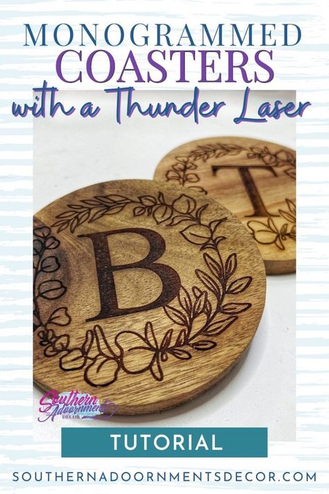 Looking for a quick gift or DIY project to create with your Thunder Laser? Today I’m going to show you how to take some wooden coasters that you can find at your local craft store and transform them into custom coasters for your coffee or side table! Monogram Coasters, Laser Projects, Wood Door Hangers, Quick Gifts, General Crafts, Custom Coasters, Creative Skills, Wooden Coasters, Local Crafts