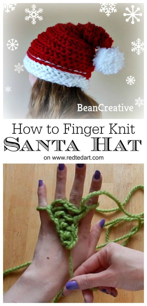 Finger Knitting Santa Hat Project - learn how to knit a santa hat with your FINGERS! Great finger knitting pattern for Christmas #fingerknitting #hat #beanie #santahat #knittedsantahat #patterns #howtofingerknit Knit Santa Hat, Santa Hat Pattern, Art Knitting, Finger Knitting Projects, Finger Knit, Red Ted Art, Finger Crochet, Project Red, Knitting Instructions