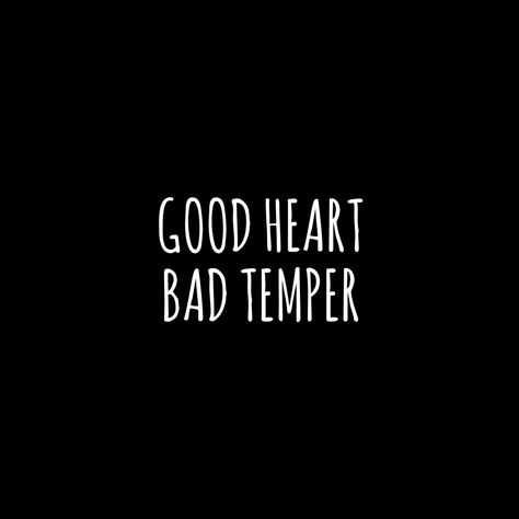 Bad Temper Quotes, Backstabber Aesthetic, Good Heart Bad Temper, Siren Quotes, Temper Quotes, Sweets Business, Thug Life Quotes, Tee Quotes, Savage Meme