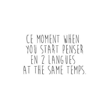 You dip in and out of both languages when you’re at home with your family. | 22 Things You'll Understand If You Grew Up Bilingual French Funny Quotes, Linguist Aesthetic, Multilingual Aesthetic, Bilingual Aesthetic, Linguistics Aesthetic, Polyglot Aesthetic, Languages Aesthetic, Bilingual Humor, Bilingual Quotes