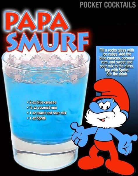 Papa Smurf Cocktail Smurf Drink, Mezcal Cocktails, Alcholic Drinks, Liquor Recipes, Cocktail Drinks Alcoholic, Papa Smurf, Mixed Drinks Alcohol, Yummy Alcoholic Drinks, Liquor Drinks