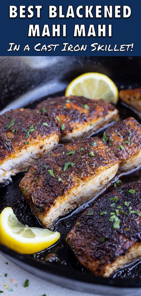 Mahi Mahi Recipes Cast Iron, Cast Iron Fish Recipes, Blackened Mahi Mahi Recipes Baked, Mahi Mahi Recipes Blackened, Skillet Mahi Mahi, Spicy Mahi Mahi Recipes, Mahi Mahi Skillet Recipes, Blacken Fish Recipe, Seared Mahi Mahi Recipes