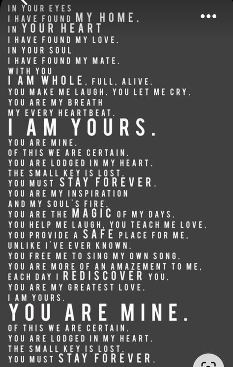 I am yours....you are mine..❤❤ Wedding Vows That Make You Cry, Mate Quotes, I Am Yours, Love Poems For Him, Soul Mate Love, Poems For Him, You Make Me Laugh, Love Is Everything, Soul Mates