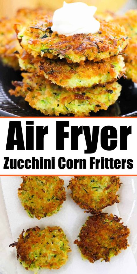 Homemade zucchini corn fritters make a healthy vegetarian side dish with a ton of flavor. Vegetable fritters crispy in air fryer or pan fried Air Fryer Fritters, Fritters Air Fryer, Zucchini Corn Fritters, Vegetable Fritters, Vegetarian Side Dish, Veggie Cakes, Squash Fritters, Air Fryer Zucchini, Zucchini Patties