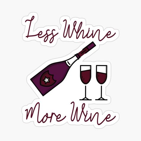 Get my art printed on awesome products. Support me at Redbubble #RBandME: https://www.redbubble.com/i/sticker/Funny-Wine-Head-Saying-by-StarsForgers/81998285.EJUG5?asc=u Funny Wine, Change Language, Sticker Funny, Wine Art, Wine Humor, Funny Stickers, Custom Clothes, Women Empowerment, Mother Gifts