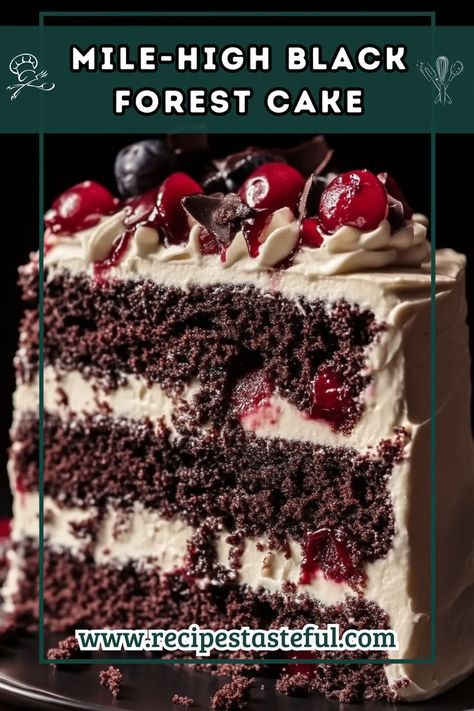 Indulge in this decadent Mile-High Black Forest Cake, featuring rich chocolate layers, luscious cherry filling, and a cloud of whipped cream topping. Perfect for celebrations or a special treat! Black Forest Cake Recipe, Whipped Cream Topping, Chocolate Cherry Cake, Torte Recipe, Cherry Filling, Black Forest Cake, Rich Chocolate Cake, Cherry Cake, Forest Cake