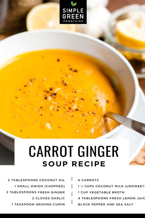 Ginger Soup Recipes, Potage Recipe, Ginger Carrot Soup, Carrot Ginger Soup Recipe, Healing Soup, Carrot Soup Recipes, Carrot Ginger Soup, Ginger Soup, Easy Green Smoothie