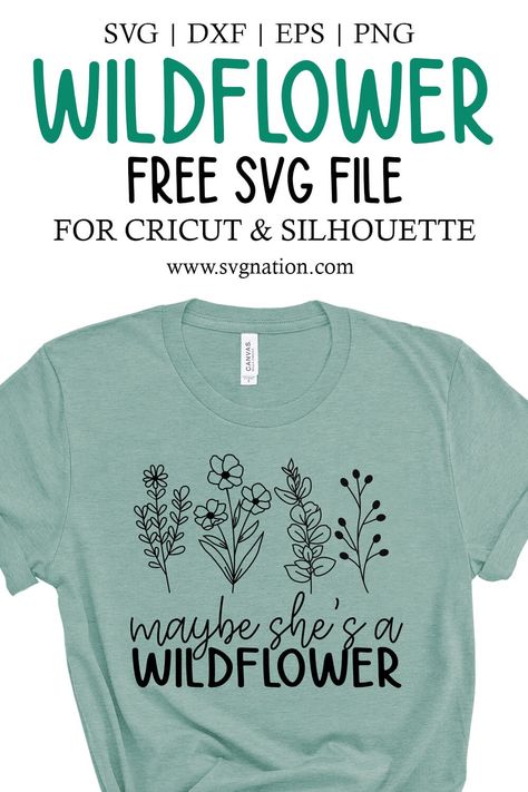 She's A Wildflower, Wildflower Svg, Flower Svg Files, Cricut Svgs, Cricut Svg Files Free, Idee Cricut, Free Svgs, Cricut Projects Beginner, Slogan Tshirt