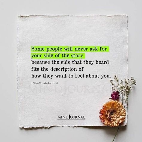 If I Told My Side Of The Story, Being Biased Quotes, People Not Knowing The Whole Story, Your Side Of Story Quotes, How You Make Them Feel Quote, Know The Story First Quotes, Two Sides Of The Story Quotes, More To The Story Quotes, Hear Both Sides Of The Story Quotes