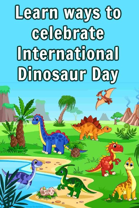 Do your kids love dinosaurs? Head to Always the Holidays for a list of ways to celebrate International Dinosaur Day! Dinosaur Day, Global Day Of Parents, Dinosaur Movie, Dinosaur Head, Dinosaur Posters, Movie Recommendations, National Days, University Of North Carolina, Days Of The Year