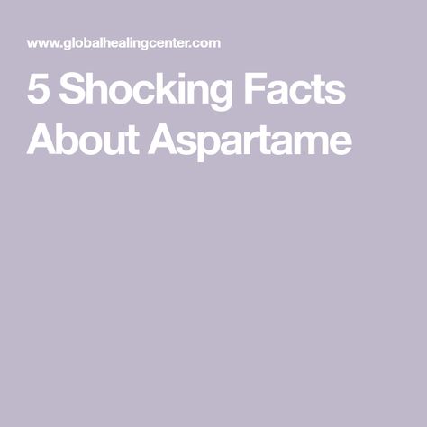 5 Shocking Facts About Aspartame Aspartame Facts, Healthy Sweeteners, Shocking Facts, Public Restroom, Zero Calories, Natural Health, How To Stay Healthy, Health