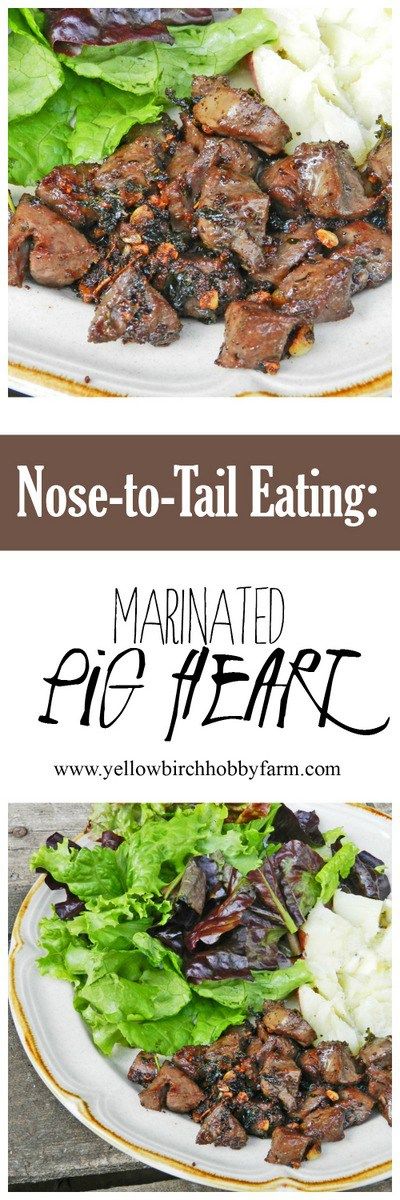 marinated pig heart- yellow birch hobby farm Pig Heart Recipe, Offal Recipes, Pig Heart, Aip Paleo Recipes, Raised Right, How To Cook Pork, Heart Food, Hobby Farm, Easy Pork