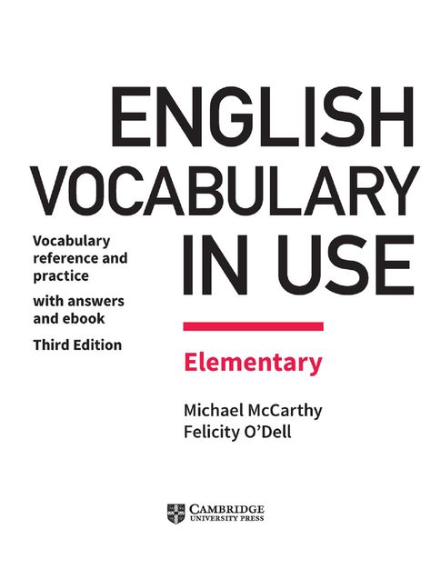 English Vocabulary in Use Elementary Book with Answers and Enhanced eBook_ Vocabulary Reference and Practice-Cambridge University Press Book English Learning, Books For Learning English, English Books To Read, English Reading Skills, English Books For Kids, Basic English Grammar Book, English Grammar Notes, Books In English, Language Learning Apps