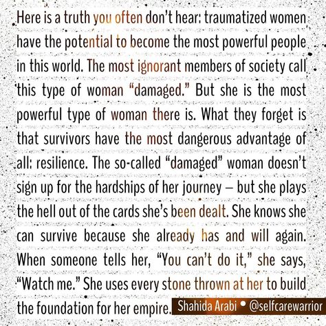 Shahida Arabi on Instagram: ““Here is a truth you often don’t hear: traumatized women have the potential to become the most powerful people in this world. The most…” Shahida Arabi, Powerful People, Types Of Women, Most Powerful, This World, Personal Growth, Encouragement, Healing, On Instagram