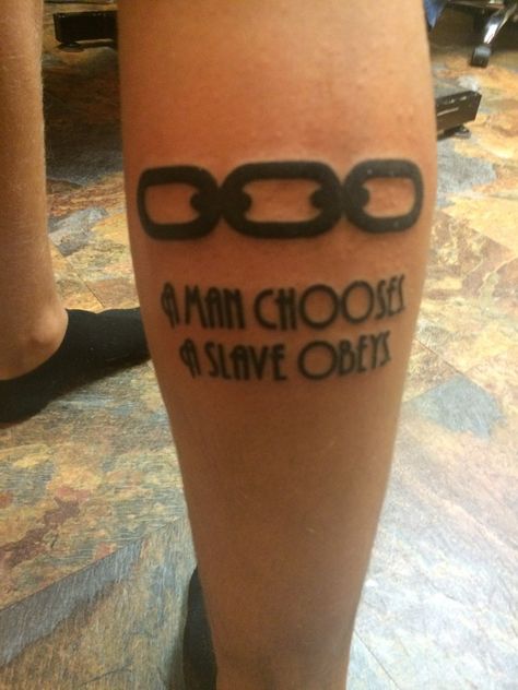 "A Man Chooses, A Slave Obeys." Bioshock Tattoo Bioshock Tattoo, Gay Tattoo, Ancient Tattoo, Anklet Tattoos, Wet Felting Projects, Initial Tattoo, Free Tattoo, White Tattoo, Symbolic Tattoos