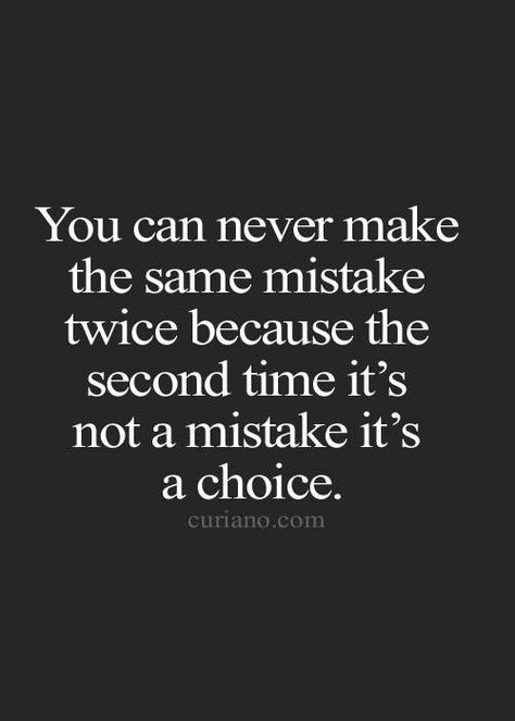 Mistake or choice Choices In Life Quotes, Behavior Quotes, Quotes Deep Meaningful, Life Quotes To Live By, People Quotes, Thoughts Quotes, Meaningful Quotes, Great Quotes, Wisdom Quotes