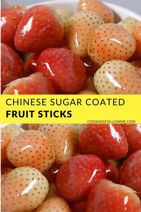 Fruit Creations Food Art, Fruits On Stick, Fruit Dipped In Melted Sugar, Fruit Covered In Hard Sugar, Fruit With Sugar Coating, Sugar Coated Fruit, Candy Coated Fruit Recipes, Chinese Fruit, Candied Grapes Recipe