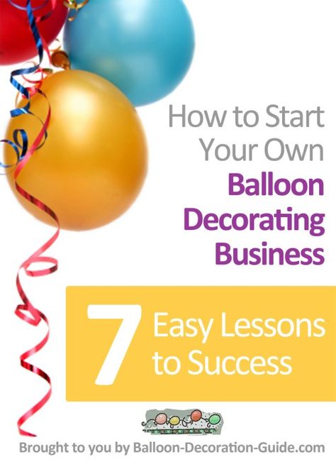 How To Start Your Own Balloon Decorating Business (eCourse) Business Balloons, Homemade Fashion, Decorating Business, Art Balloon, Balloon Business, Party Planning Business, Dresses Art, Balloon Tower, Decor Business