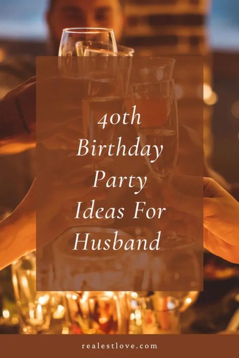 40th Birthday Party Ideas For Husband  - Realest Love 40th B Day Party Ideas For Men, Manly 40th Birthday Party, 40 Birthday Party Ideas For Him, 40 Th Birthday Decoration Ideas, Man’s 40th Birthday, Make 40th Birthday Party, 40th Birthday Surprise Ideas For Men, Creative 40th Birthday Ideas Men, Ideas For A 40th Birthday Party Men