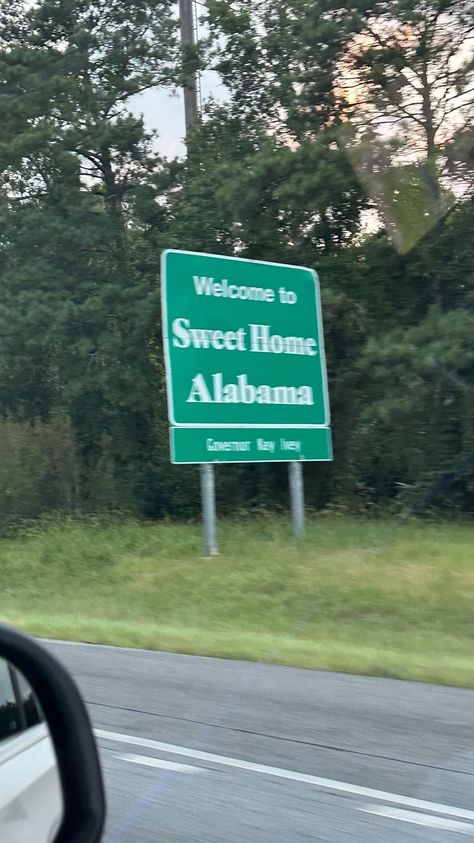 Welcome To Sweet Home Alabama Sign (via chanteljeffries's IG Story) - August 21, 2024 Sweet Home Alabama Aesthetic, Alabama Aesthetic, Sweet Home Alabama, August 21, On My Way, Ig Story, My Way, Alabama, Sweet Home