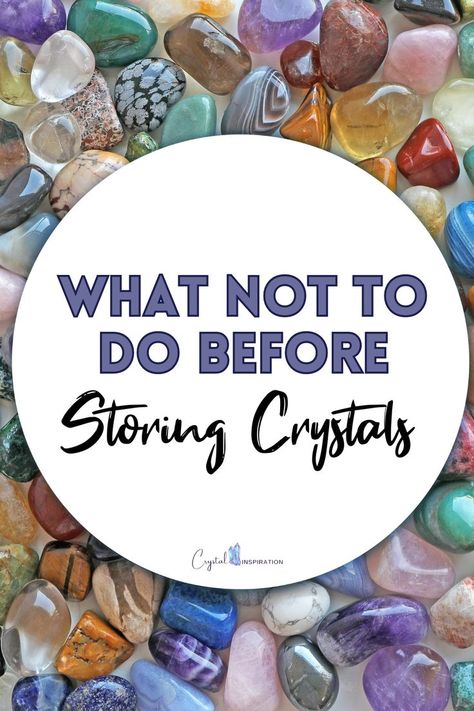 What not to do before Storing Crystals Store Crystals, How To Store, How To Organize, Organiser Box, Tumbled Stones, Crystal Collection, Your Beautiful, Crystals And Gemstones, Stones And Crystals