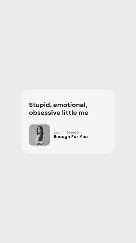 Lyrics from "Enough For You" by Olivia Rodrigo Enough For You Olivia Lyrics, Olivia Lyrics Wallpaper, Enough For You Lyrics, Olivia Rodrigo Lyrics Wallpaper, Olivia Rodrigo Lyrics, Olivia Lyrics, Yours Lyrics, Olivia Rodrigo, Concert Outfit