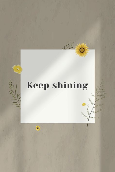 Shine Quotes, Image Positive, Believe In Me, Flower Shadow, Floral Logo Design, Keep Shining, Positive Encouragement, Free Illustration Images, Affirmations For Kids