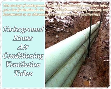 Underground House Heating and Air Conditioning Ventilation Tubes  Homesteading  - The Homestead Survival .Com     "Please Share This Pin" Natural Air Conditioner, Modern Eco Friendly Home, Underground House, Eco House Design, Underground Tube, House Heating, Earth Sheltered, Solar Power Diy, Underground Homes