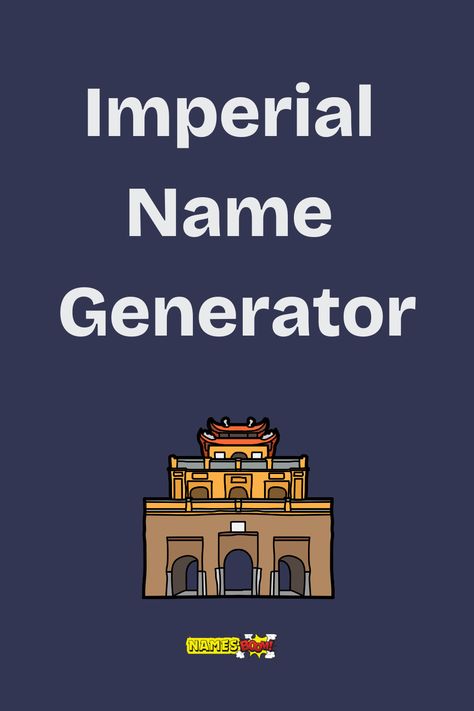 imperial name generator Fantasy Land Names Generator, Royalty Last Names, Rory Name, Royal Name Generator, Royalty Names, Last Name Generator, Royal Titles, Majestic Names, Royal Names