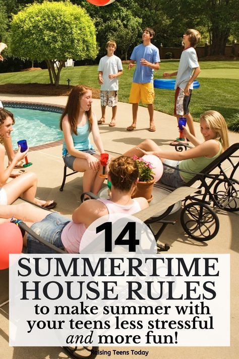 14 House Rules to Make Summer with Your Teens Less Stressful (and More Fun) - Raising Teens Today Summer With Teens Ideas, Summer Chores For Teens, Summer Rules For Teens, Summer Schedule For Teens, Summer Activities For Teens, Kids Summer Schedule, Teen Tips, Summer Rules, Summer Tips