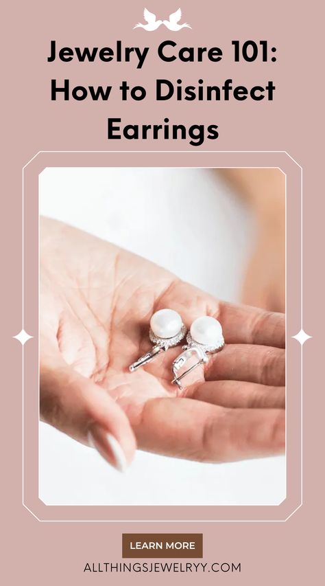 Wondering how to disinfect earrings? We’re sharing easy tips on sanitizing your new, old, gold, sterling silver, and diamond earrings at home. Starter Earrings, Earring Cleaner, Earrings At Home, How To Clean Earrings, Jewelry Knowledge, Earring Hole, Nature Earrings, Dishwasher Soap, Household Tips