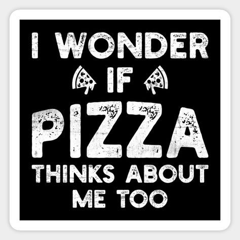 Funny Pizza Sayings, Pizza Meme Funny, Pizza Meme Humor, Pizza Quotes Humor, Pizza Lover Quotes, Funny Pizza Quotes, Pizza Sayings, Bartender Humor, Pizza Jokes